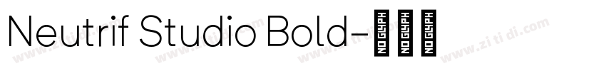 Neutrif Studio Bold字体转换 Neutrif Studio Bold字体转换